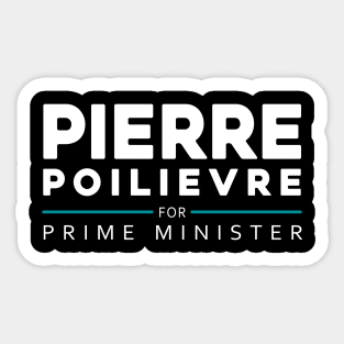 Pierre Poilievre Bring It Home  2025 Sticker